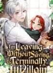 I’m Leaving Without Saving The Terminally Ill Villain