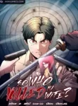 So Who Killed My Wife